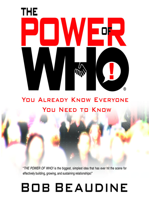 Title details for The Power of Who by Bob Beaudine - Available